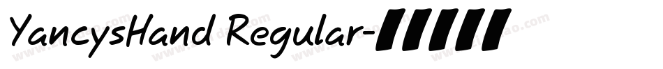 YancysHand Regular字体转换